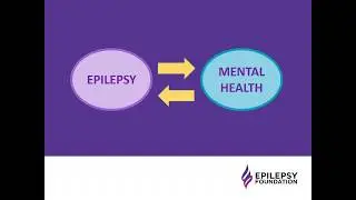 Epilepsy Basics: An Overview for Behavioral Health Providers
