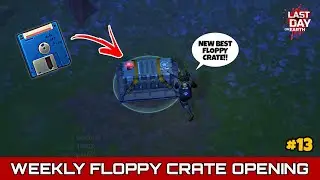 Opening A Floppy Crate Every Week | WEEK 13 | Last Day on Earth: Survival