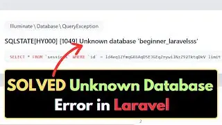 SQLSTATE[HY000] [1049] Unknown database Error in Laravel