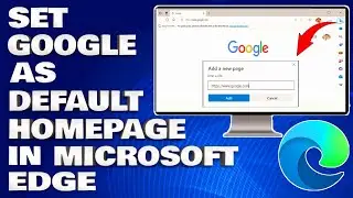 How To Set Google as Your Default Homepage in Microsoft Edge [Guide]