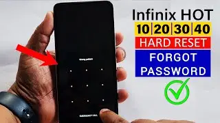 Infinix HOT {10/20/30/40}  : Hard Reset | Forgot Password | Screen Unlock