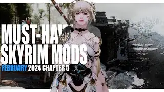 15 Must-Have New Skyrim Mods That Enhance Your Skyrim To Next Level I February 2024 Chapter 5