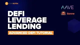 DeFi Leverage Lending - Aave, Sonne Finance & Mindset to Make Money