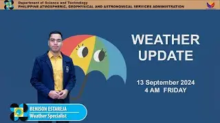 Public Weather Forecast issued at 4AM | September 13, 2024 - Friday