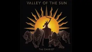 VALLEY OF THE SUN - The Chariot (Official video)