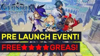 FREE ★★★★ GEARS! - NEW Pre Launch Event Guide! | Genshin Impact