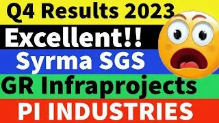 Q4 Results ➡️GR Infra🔴PI Industries🔴Syrma SGS. GR infraprojects share, PI Industries share