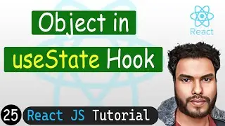 useState Hook with Objects in React | React JS Tutorial