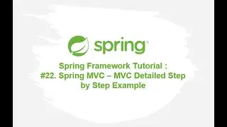 Spring Framework Tutorial: : #22. Spring MVC - MVC Detailed Step by Step Example; Spring Model