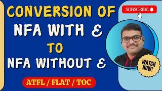 CONVERSION OF NFA WITH EPSILON TO NFA WITHOUT EPSILON IN AUTOMATA THEORY || TOC