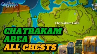 ALL CHESTS IN CHATRAKAM! (GUIDE) | Genshin Impact