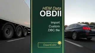 HEM Data - Dawn Edit 2 - Using a Custom DBC file