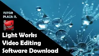 How to Download Light Works Video Editing Software | Video editing | VFX software | Free download