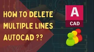 HOW TO DELETE MULTIPLE LINES IN AUTOCAD ??