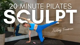 20 MINUTE PILATES SCULPT || Total body workout.. Ashley Freeman