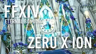 FFXIV | Zeru x Ion | Eternal Bonding Ceremony