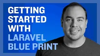 Getting Started with Laravel BluePrint, Part 1: Intro