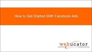 How to Get Started With Facebook Ads