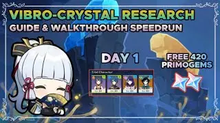 vibro-crystal research event DAY 1 speedrun guide (FREE 420 PRIMOGEMS)