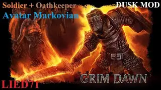 Grim Dawn Dusk #15. Аватар Марковиана, 2 данжа, куча боссов, Гаргабол, Корваак, Моргонет...