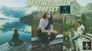 How to creat AESTHETIC FILM Tone | Lightroom Mobile Preset | Lightroom Editing Tutorial 2020