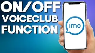 How to Turn On/Off voiceclub Function On Imo App 2022