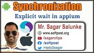 Lecture 22 - Synchronization in Appium | Explicit wait using Webdriverwait