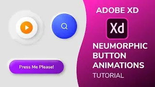 Neumorphic / Soft UI Button Animations in Adobe Xd! Auto Animate | Design Weekly