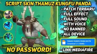 SCRIPT SKIN THAMUZ KUNGFU PANDA FULL EFFECT NO PASSWORD - SCRIPT SKIN MLBB