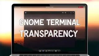 How to  get a transparent terminal in gnome | ft. arch linux