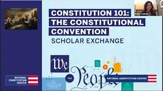 Constitution 101: The Constitutional Convention (Introductory Level)