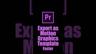 Export as Motion Graphics Template | Adobe Premiere Pro Tutorial | Youtube Shorts