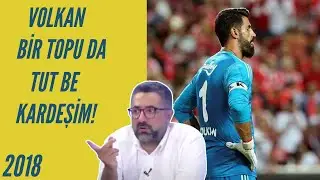 Serdar Ali Çelikler - Volkan Bi Topu Da Tut Be Kardeşim! Volkan Varsa Volkan Oynar.