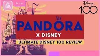 DISNEY X PANDORA REVIEW 🔴  Ultimate Limited Edition PANDORA X DISNEY 100 Whole Bracelet Review