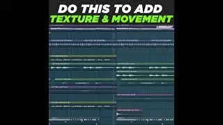 Do This To add Texture & Movement To Your Beats! (#FLSTUDIO TIPS & HACKS)