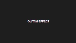 How to create glitch text effect using pure CSS