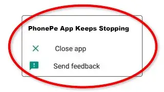 How To Fix PhonePe Keeps Stopping Error Android & Ios - Fix PhonePe App Not Open Problem