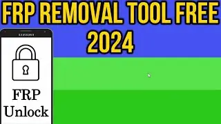 Samsung FRP Tool 2024 Free | Google Account Removal Tool For Android