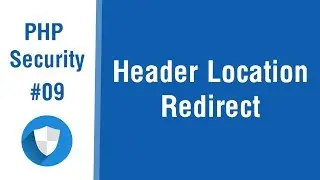 PHP Security Tips In Arabic #09 - Header Location Redirect The Right Way