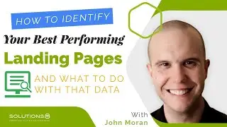 How to Identify Your Best Performing Landing Pages and What to Do With That Data in Google Ads