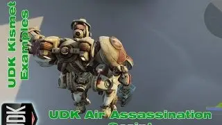 UDK Air Assassination Script | Kismet Example by Devin Sherry