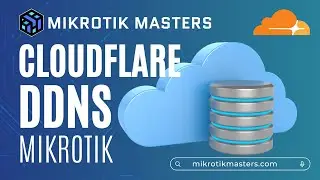 Ultimate Guide: How to use Cloudflare DDNS on MikroTik