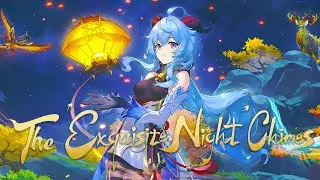 The Exquisite Night Chimes Part 1-2 & Epilogue (Genshin Impact)