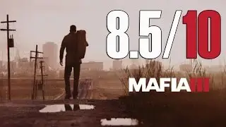 Самый лучший обзор Mafia 3