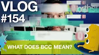 Northstar IT   E154   What does BCC mean