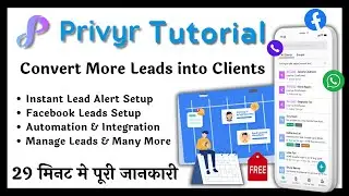 Privyr CRM Tutorial in Hindi | Facebook Leads Setup, Instant Alert, Automation, Integrations