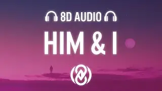 G-Eazy & Halsey - Him & I (Lyrics) | 8D Audio 🎧