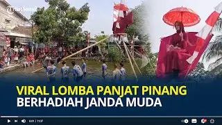 Viral Lomba Panjat Pinang Berhadiah Janda Muda, 27 Pria Berebut, Ini Sosok Asli Si Janda Cantik