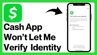 Fix: Cash App Won’t Let Me Verify My Identity | How to Verify Identity on Cash App (2024)