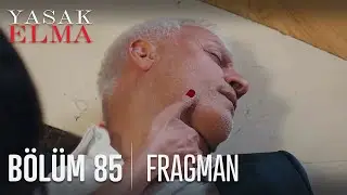 Yasak Elma 85. Bölüm Fragmanı